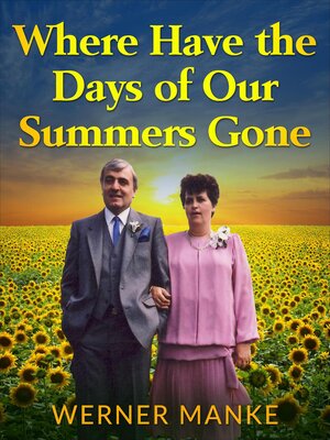 cover image of Where Have All the Days of Our Summers Gone